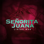 Señorita Juana