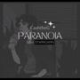 Paranoia (feat. CashtheG) [Explicit]