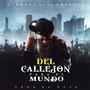 Del callejon para el mundo. (Explicit)