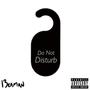 do not disturb (Explicit)