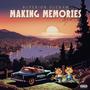 MAKING MEMORIES (Explicit)