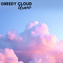 Greedy Cloud