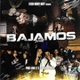 Bajamos (Explicit)