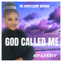 GOD CALLED ME (THE APOSTLESHIP ANTHEM)