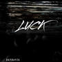 Luck (Explicit)