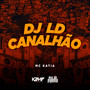 Dj Ld Canalhão (Explicit)