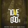 The Love of God II (feat. Khalisax)