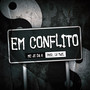 Em Conflito (Explicit)