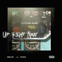 Up Right Now (Explicit)