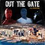 Out The Gate (Explicit)