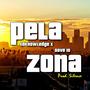 Pela Zona (feat. DAVE ID) [Explicit]