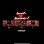 Lost 4 Love (Explicit)