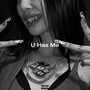 U Has Me (交差する) [Explicit]