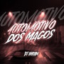 Automotivo Dos Magos (Explicit)