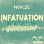 INFATUATION (Explicit)