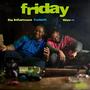 Friday (feat. Wav-e) [Explicit]