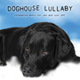 Doghouse Lullaby