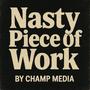Nasty Piece Of Work