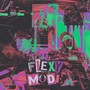 FLEXY MODE (Flexy Mode) [Explicit]