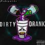 Dirty Drank (Explicit)