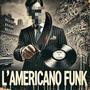 L'AMERICANO FUNK