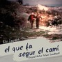 El que fa segur el camí (Original Motion Picture Soundtrack)