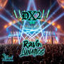 RAVIN LUNATICS