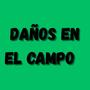 DAÑOS EN EL CAMPO