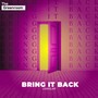 Bring It Back