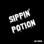 SIPPIN' POTION (Explicit)