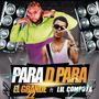 Para D Para (feat. Lil Compotta & Raidy El Productor Del Futuro) [Explicit]