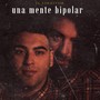 Una Mente Bipolar (Explicit)