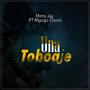 Unatoboaje (feat. Mgogo classic)