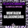 Montagem Galaxiomedria (Explicit)