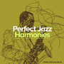 Perfect Jazz Harmonies