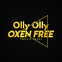 Olly Olly Oxen Free (Explicit)