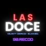 LAS DOCE (feat. BlvckBo1 98) [Explicit]