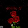 Worth It (Explicit)