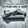 No More War & Crime