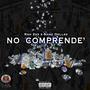 No Comprende' (feat. Shad Dollaz) [Explicit]