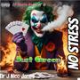 No Stress Just Green (Explicit)