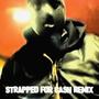 Strapped for Cash (Remix) [Explicit]