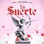 La Suerte (feat. Halex, Matatan & Alian)