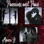 Passions and Pain (Explicit)