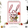 Lol (Lying Out Loud) [feat. Roos'ee] (Explicit)