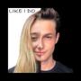 Like I Do (feat. Beyza Erkurt)