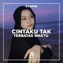 CINTAKU TAK TERBATAS WAKTU