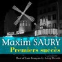 Maxim Saury (Premiers succès)