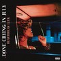 Done Crying In July (Explicit)