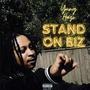 Stand On Biz (Explicit)